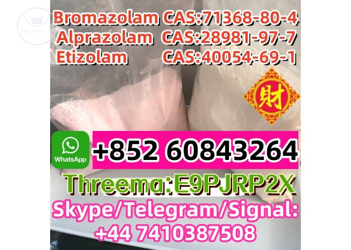 Bromazolam CAS:71368-80-4 Alprazolam CAS:28981-97-7 Etizolam  CAS:40054-69-1 Skype/Telegram/Signal: +44 7410387508 Threema:E9PJRP2X