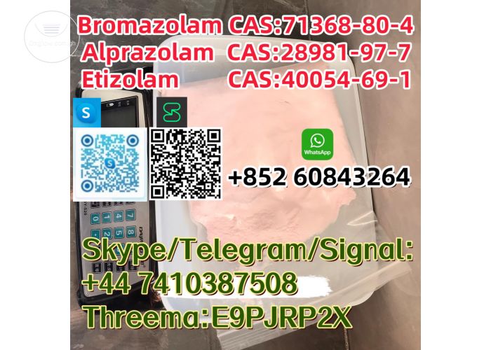 Bromazolam CAS:71368-80-4 Alprazolam CAS:28981-97-7 Etizolam  CAS:40054-69-1 Skype/Telegram/Signal: +44 7410387508 Threema:E9PJRP2X