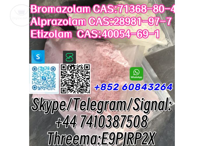 Bromazolam CAS:71368-80-4 Alprazolam CAS:28981-97-7 Etizolam  CAS:40054-69-1 Skype/Telegram/Signal: +44 7410387508 Threema:E9PJRP2X