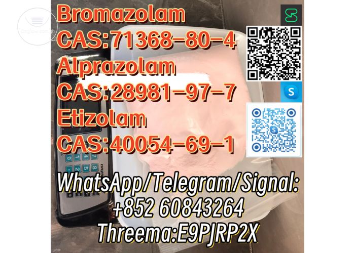Bromazolam CAS:71368-80-4 Alprazolam CAS:28981-97-7 Etizolam  CAS:40054-69-1 WhatsApp/Telegram/Signal: +852 60843264